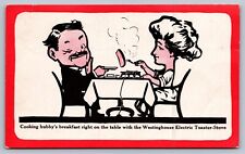 C1910 postcard advertising WESTINGHOUSE TOASTER wife cooks hubbys breakfast picture