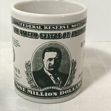 1000000 Dollar Federal Reserve Coffee Mug Teddy Roosevelt  picture