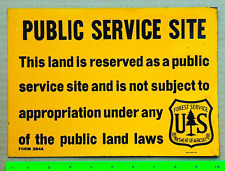 Original Old Forest Service PUBLIC SERVICE SITE tin sign Form #394A Cont. Can Co picture