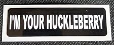 I'm Your Huckleberry Motorcycle Helmet Sticker Biker Helmet Decal picture