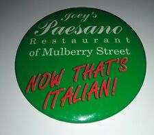 Vintage Joey's Paesano Restaurant Of Mulberry Street Now That's Italian Pinback picture