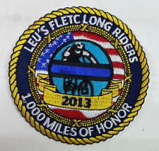 Leu's FLETC Long Riders 2013 Bicycle 1,000 Miles Of Honor Patch B9 picture