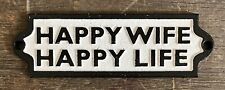 HAPPY WIFE HAPPY LIFE Cast Iron Wall Sign, 2.25” x 7” picture