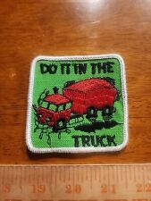 Vintage Trucking Do It In The Truck Green Patch  picture