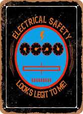 Metal Sign - Electrical Safety Looks Legit To Me - Vintage Look picture
