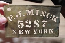 Vintage F. J. Minck New York Advertising Brass Wood Crate Stencil picture