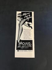 1940 MOJUD SILK STOCKINGS NYLONS HOSIERY WOMAN'S SHAPELY LEGS VINTAGE PRINT AD picture