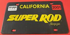 2001 California Super Rod Magazine Booster License Plate Hot Rod Buckaroo PLSTIC picture