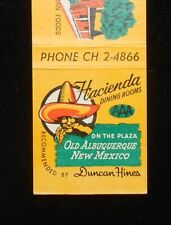 1950s? Hacienda Dining Rooms on the Plaza Mexican Foods Albuquerque NM Matchbook picture
