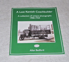 A LOST KENTISH COACHBUILDER A collection of photos 1900-1934 W G HAMPTON ERITH picture
