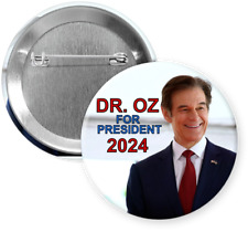 DR. OZ FOR PRESIDENT 2024 PINBACK / BUTTON - 2 1/4