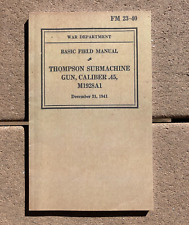 WW2 US Army Military Thompson Submachine Gun Caliber .45 M1928A1 Book FM 23-40 picture