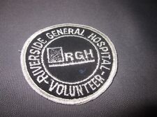 Vintage RIVERSIDE GENERAL HOSPITAL Volunteer PATCH picture