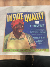 Inside Quality Brand Citrus Fruit Don't Judge 'Em Before You Cut Em Crate Label picture