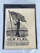Geo B Carpenter Co 1890s 1900s Our Flag Ad Original 3.25”x4.5” Original Flag Ad picture