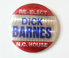 RE-Elect Dick Barnes N.C.House Political Campaign Pinback Button Badge  picture