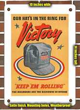 METAL SIGN - 1944 Our Hats in the Ring for Victory Union Pacific picture