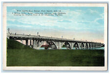 c1930's A Million Dollar Bridge Free Bridge Fort Smith Arkansas AR Postcard picture
