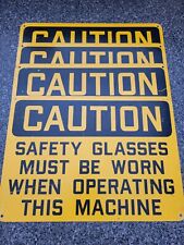 VINTAGE CAUTION - SAFETY GLASSES MUST BE WORN AT ALL TIMES WHEN...  - METAL SIGN picture