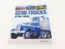 A Photo Gallery: Semi-Trucks of the 1950s by Ron Adams ©2008 SC Book  picture
