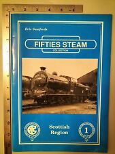 Fifties Steam Collection Eric Sawfords Scottish Region 1991 PB Allan T. Condie picture