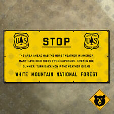 USFS White Mountain National Forest STOP weather sign 1920s New Hampshire 16x8 picture