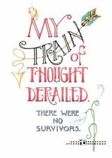 Mary Engelbreit-MY TRAIN OF THOUGHT DERAILED NO SURVIVIORS POSTCARD-NEW picture