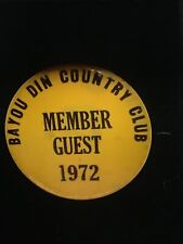 Antique Golf Memorabilia, Bayou Din Country Club, Pin Back Button RARE picture
