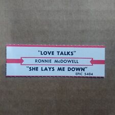 RONNIE MCDOWELL Love Talks/She Lays Me Down JUKEBOX STRIP Record 45 rpm 7