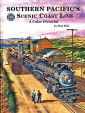 SOUTHERN PACIFIC's SCENIC COAST LINE, A Color Pictorial - (BRAND NEW BOOK) picture