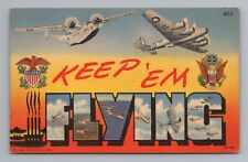 Keep 'em Flying WWII WW2 Planes Airplanes Large Letter Vintage Postcard picture