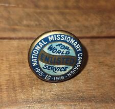 National Missionary Campaign for World Enlisted Service 1915 - 1916 pin picture