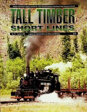 TALL TIMBER SHORT LINES MAGAZINE #75 SUMMER 2004 RAILROAD LOGGING/MODELING picture