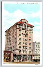 Marshall Texas~Marshall Hotel~Part Art Deco~Now The Grand~1929 Artis Postcard picture