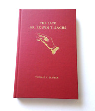 BOOK: THE LATE MR. EDWIN T. SACHS [wrote 