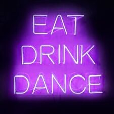 Eat Drink Dance Neon Sign Lamp Light Acrylic 17