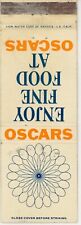Enjoy Fine Food at Oscars Antq Matchbook Cover D-6 picture