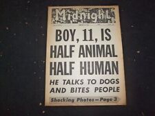 1966 FEBRUARY 21 MIDNIGHT NEWSPAPER - BOY IS HALF ANIMAL HALF HUMAN - NP 7359 picture