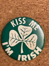 Vintage Large KISS ME I'M IRISH Shamrock 3.5