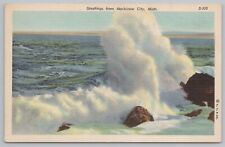 Mackinaw City Michigan~Greetings~Surf Crashes On The Shores~Vintage Linen PC picture