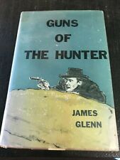GUNS OF THE HUNTER BOOK BY JAMES GLENN  1965 picture