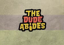 The Big Lebowski Vinyl Sticker -The Dude Abides - Weatherproof - 3” Wide picture