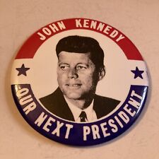 John Kennedy Our Next Presidential 1960 Campaign Button 3.5 Inch picture
