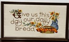 Vintage Crewel Embroidery Give Us This Day Our Daily Bread 12 x 22 Framed picture