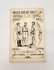 Rare Booklet- Never Give Up This Field Georgia Troops In The Civil War picture