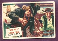 1954 Topps Scoop #122 Wild Bill Hickok Shot 8/5/1876 G-VG Centered No Creases picture
