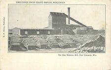 Postcard Wisconsin Grand Rapids New Sulphite Mill Port Edwards Hirzy 23-5864 picture