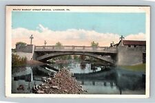 Ligonier PA, South Market Street Bridge, Pennsylvania Vintage Postcard picture