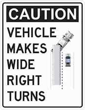 8.5x11 This Vehicle Makes Wide Right Turns Magnet Magnetic Truck Trailer Sign picture