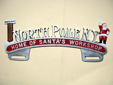 LICENSE PLATE TOPPER, NEW YORK, NORTH POLE, HOME OF SANTA'S WORKSHOP ,NEW picture